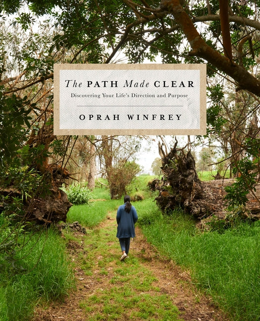 The Path Made Clear: Discovering Your Life's Direction and Purpose - Ingram