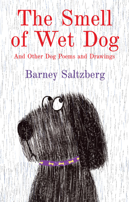 The Smell of Wet Dog: And Other Dog Poems and Drawings - Ingram