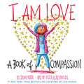 I Am Love: A Book of Compassion - Ingram