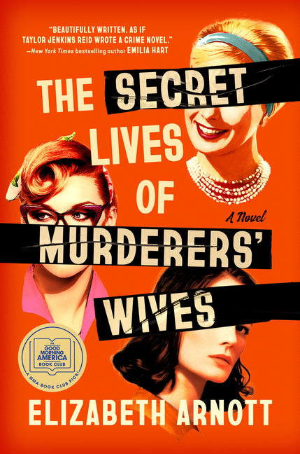 The Secret Lives of Murderers' Wives: A GMA Book Club Pick - Ingram