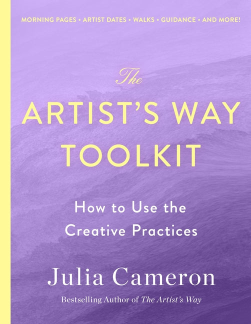 The Artist's Way Toolkit: How to Use the Creative Practices - Ingram