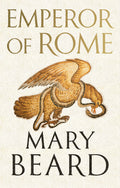 Emperor of Rome: Ruling the Ancient Roman World - Ingram