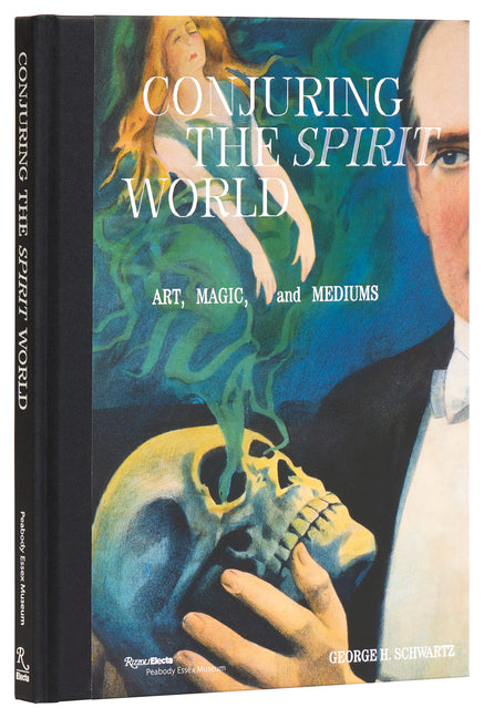 Conjuring the Spirit World: Art, Magic, and Mediums - Ingram