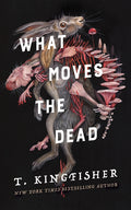 What Moves the Dead - Ingram