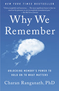 Why We Remember: Unlocking Memory's Power to Hold on to What Matters - Ingram
