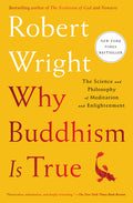 Why Buddhism Is True: The Science and Philosophy of Meditation and Enlightenment - Ingram