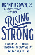 Rising Strong: How the Ability to Reset Transforms the Way We Live, Love, Parent, and Lead - Ingram