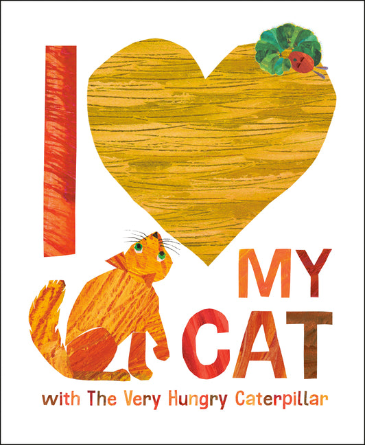I Love My Cat with the Very Hungry Caterpillar - Ingram