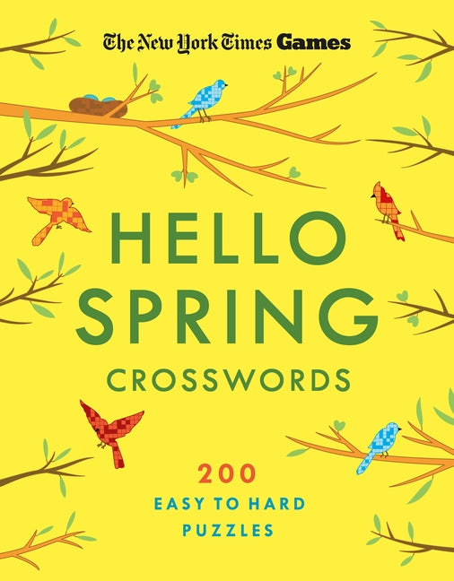 New York Times Games Hello Spring Crosswords: 200 Easy to Hard Puzzles - Ingram