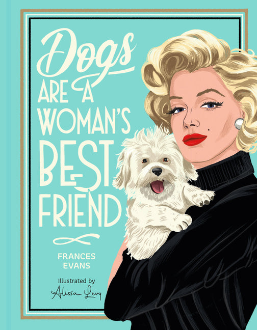 Dogs Are a Woman's Best Friend (Co-Edition) - Ingram