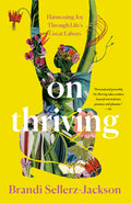 On Thriving: Harnessing Joy Through Life's Great Labors - Ingram