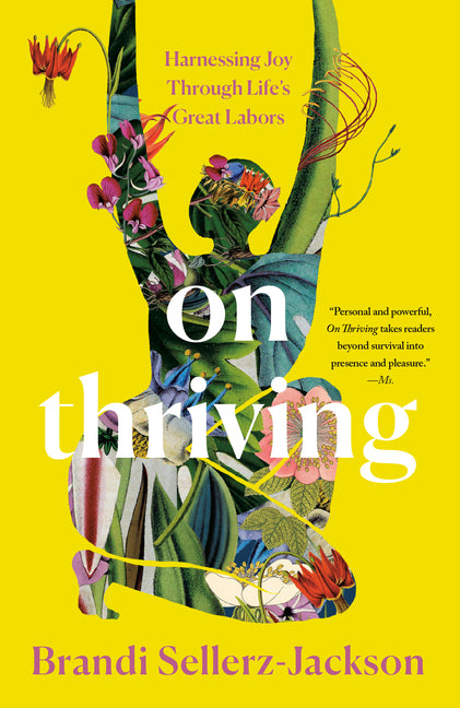 On Thriving: Harnessing Joy Through Life's Great Labors - Ingram