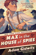 Max in the House of Spies: A Tale of World War II - Ingram