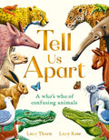 Tell Us Apart: A Who's Who of Confusing Animals - Ingram
