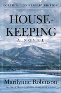 Housekeeping: A Novel (Fortieth Anniversary Edition) - Ingram