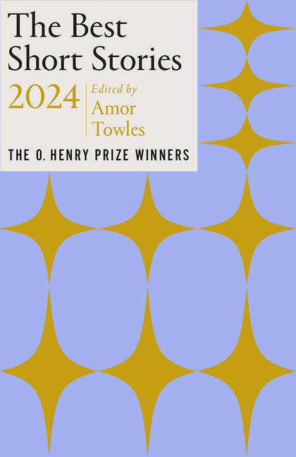 The Best Short Stories 2024: The O. Henry Prize Winners - Ingram