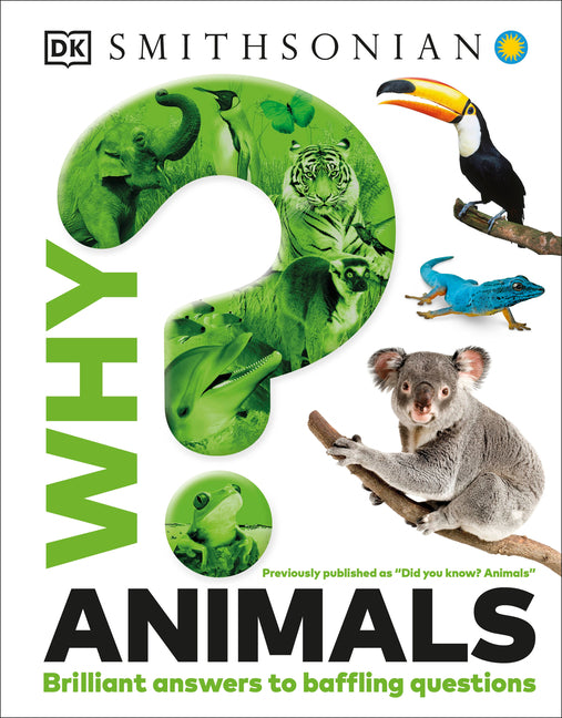 Why? Animals: Brilliant Answers to Baffling Questions - Ingram