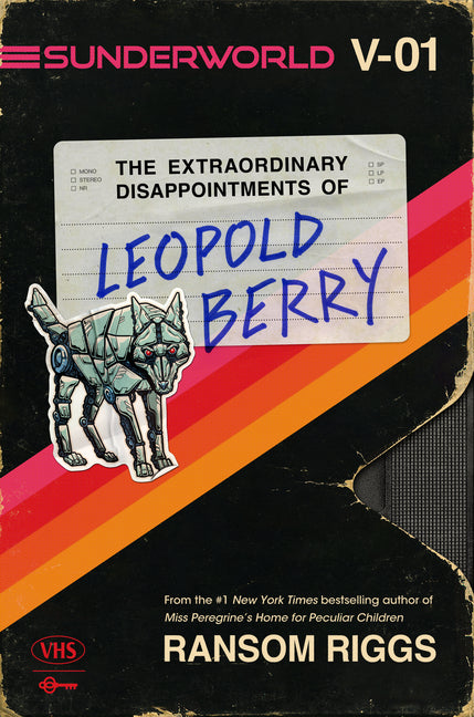 Sunderworld, Vol. I: The Extraordinary Disappointments of Leopold Berry - Ingram