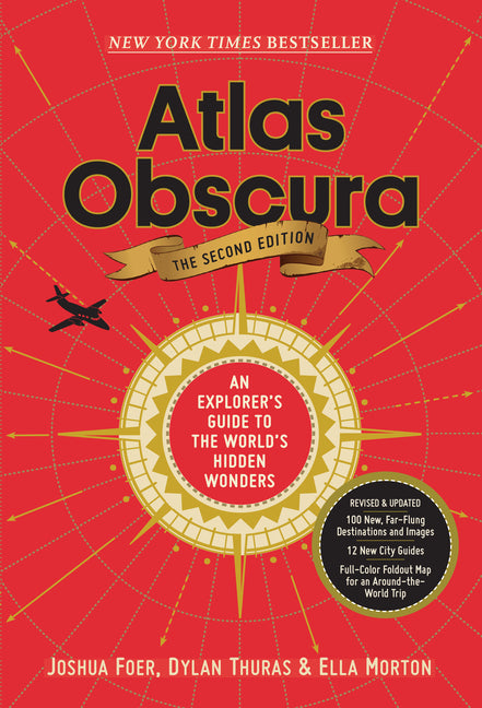 Atlas Obscura, 2nd Edition: An Explorer's Guide to the World's Hidden Wonders (Revised) - Ingram
