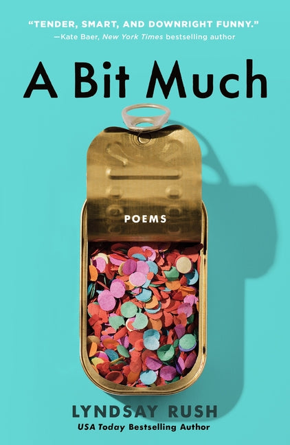 A Bit Much: Poems - Ingram