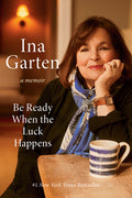 Be Ready When the Luck Happens: A Memoir - Ingram