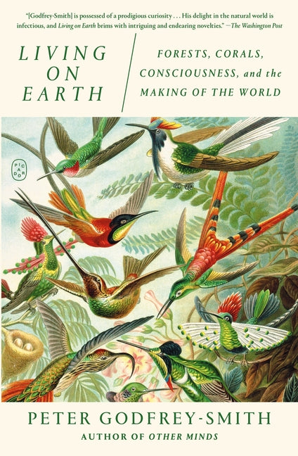 Living on Earth: Forests, Corals, Consciousness, and the Making of the World - Ingram