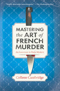 Mastering the Art of French Murder: A Charming New Parisian Historical Mystery - Ingram