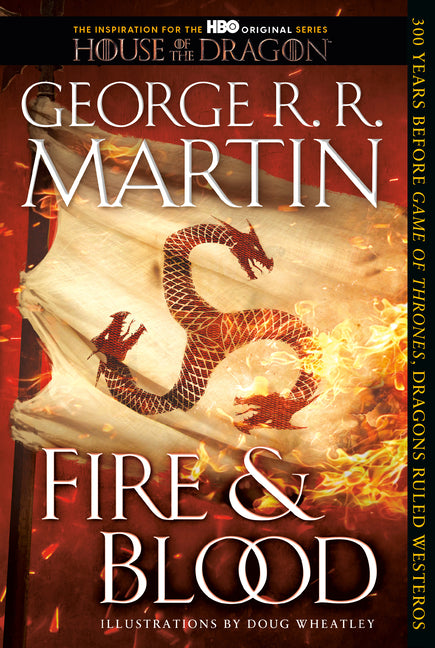 Fire & Blood: 300 Years Before a Game of Thrones - Ingram
