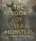 The Book of Sea Monsters: Leviathans of Literature - Ingram