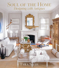 Soul of the Home: Designing with Antiques - Ingram