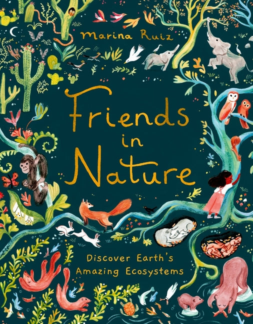 Friends in Nature: Discover Earth's Amazing Ecosystems - Ingram