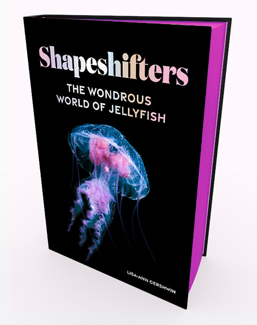 Shapeshifters: The Wondrous World of Jellyfish - Ingram