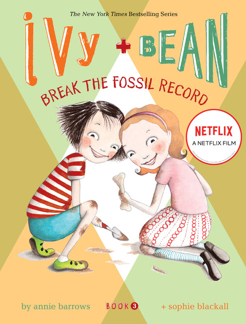 Ivy and Bean Break the Fossil Record (Book 3) - Ingram
