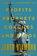 Profits, Prophets, Coaches, and Kings: (When) Do Leaders Matter? - Ingram