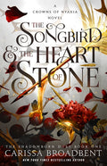 The Songbird & the Heart of Stone: Book 1 of the Shadowborn Duet - Ingram