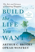 Build the Life You Want: The Art and Science of Getting Happier - Ingram
