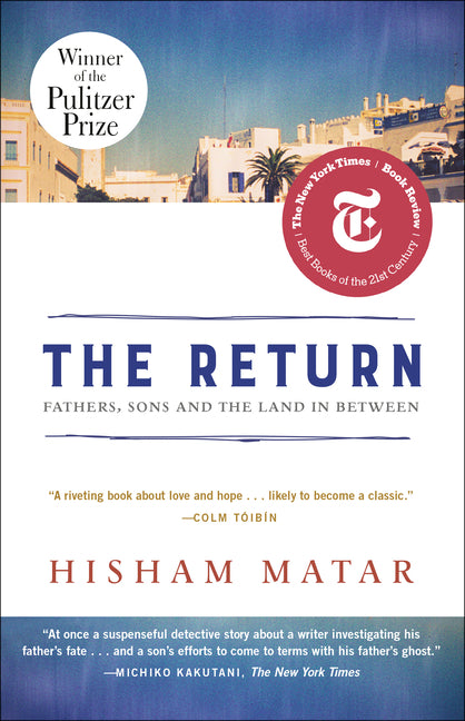 The Return (Pulitzer Prize Winner): Fathers, Sons and the Land in Between - Ingram