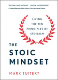 The Stoic Mindset: Living the Ten Principles of Stoicism - Ingram