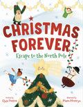 Christmas Forever: Escape to the North Pole - Ingram