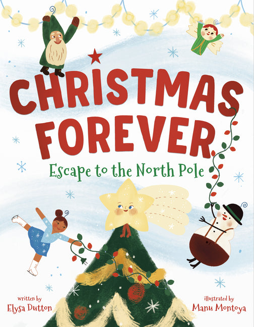 Christmas Forever: Escape to the North Pole - Ingram