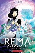 Kingdom of Water: A Graphic Novel (the Rema Chronicles #2) - Ingram