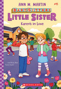 Karen's in Love (Baby-Sitters Little Sister #15): Volume 15 - Ingram