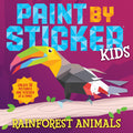 Paint by Sticker Kids: Rainforest Animals - Ingram