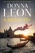 A Refiner's Fire: A Commissario Guido Brunetti Mystery - Ingram