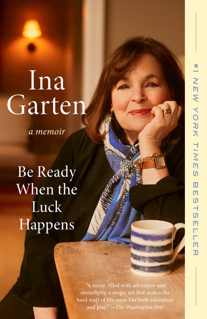 Be Ready When the Luck Happens: A Memoir - Ingram