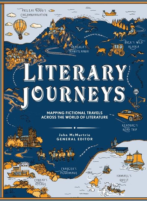 Literary Journeys: Mapping Fictional Travels Across the World of Literature - Ingram