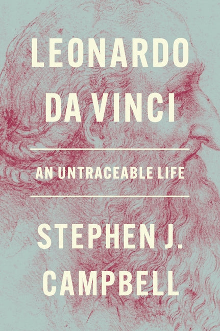 Leonardo Da Vinci: An Untraceable Life - Ingram