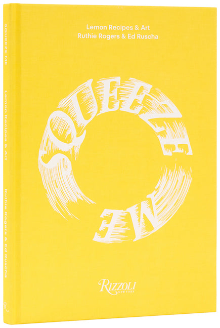Squeeze Me: Lemon Recipes & Art - Ingram