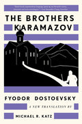 The Brothers Karamazov: A New Translation by Michael R. Katz - Ingram