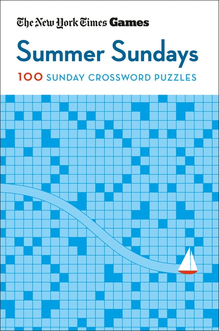 New York Times Games Summer Sundays: 100 Sunday Crossword Puzzles - Ingram